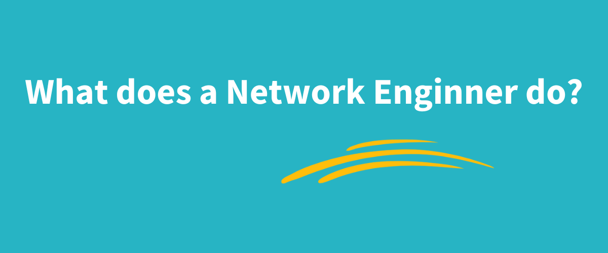 What does a network engineer do?