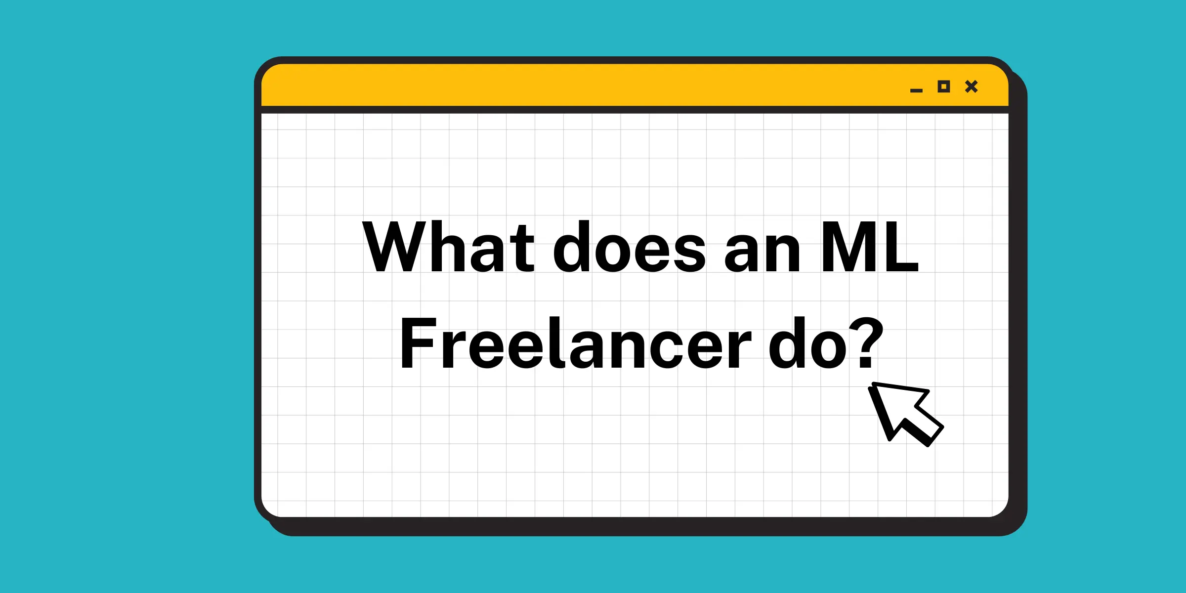 What does a Machine Learning Freelancer do?